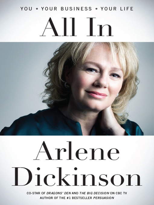 Title details for All In by Arlene Dickinson - Wait list